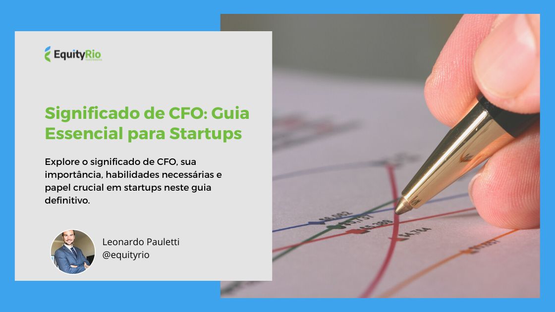 Significado de CFO: Guia Essencial para Startups