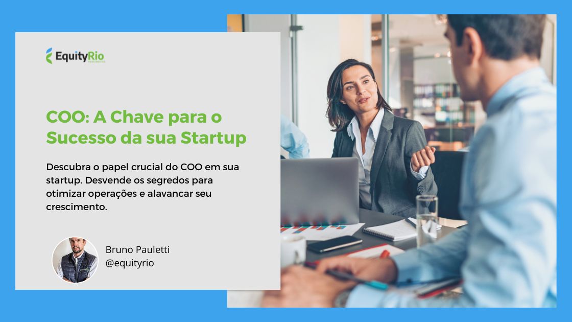 COO: A Chave para o Sucesso da sua Startup