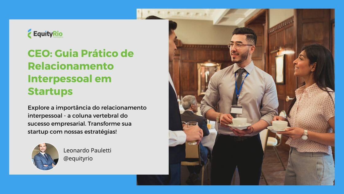 CEO: Guia Prático de Relacionamento Interpessoal em Startups