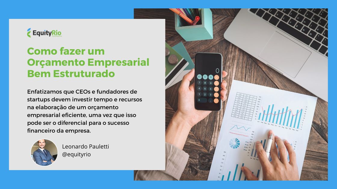 Como fazer um Orçamento Empresarial Bem Estruturado
